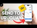 How To Send Money To Uruguay On TrasferGO?
