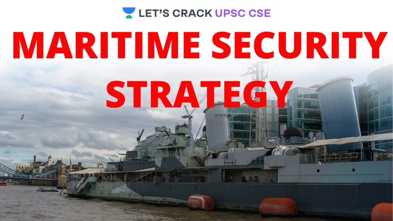 Maritime Security Strategy Crack UPSC CSE/IAS 2020 Santosh Sharma