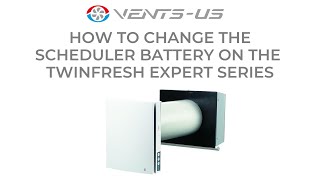 How To Change the Schedular Battery On the Twinfresh Expert Series