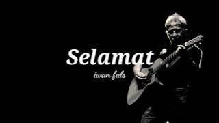 Lyric lagu Iwan Fals - Selamat