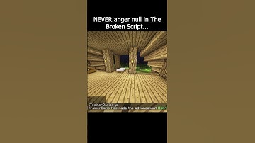 NEVER Anger Null In The Broken Script...