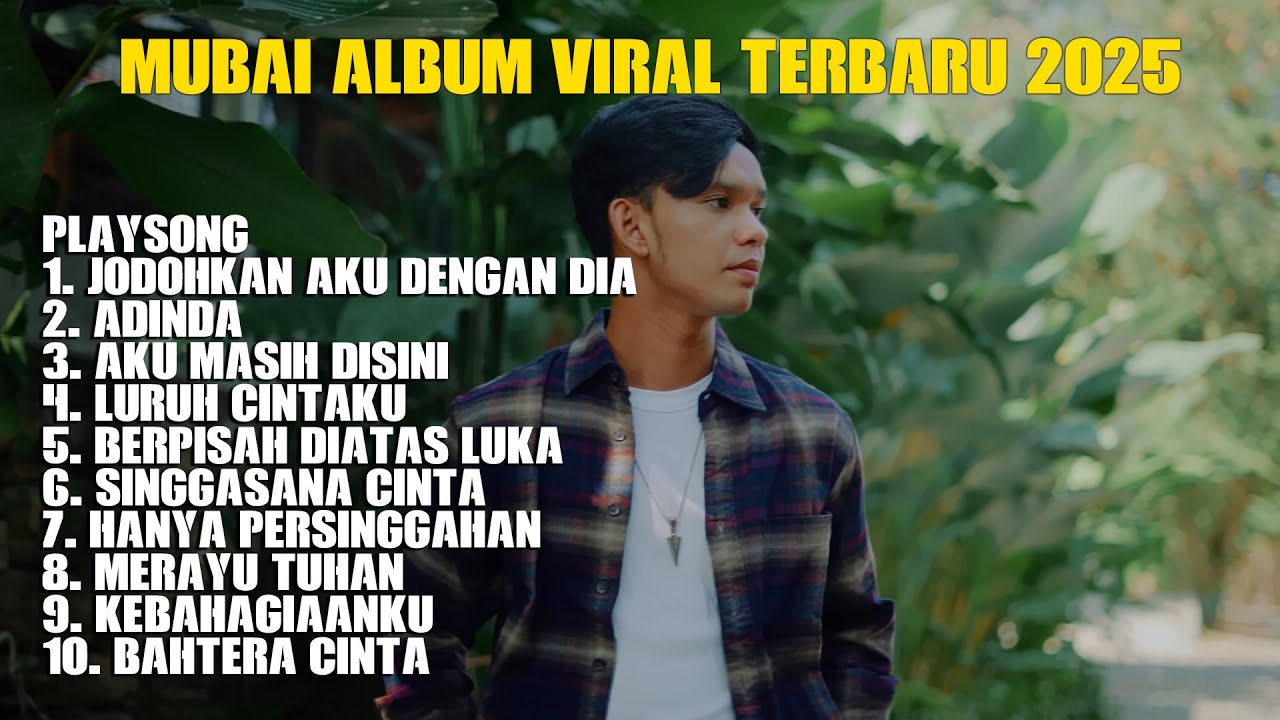 MUBAI ALBUM VIRAL TERBARU 2025
