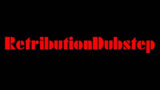 Retribution dubstep - dirty enough