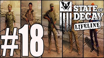 State of Decay Lifeline Walkthrough Part 18 No Commentary