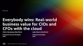AWS re:Invent 2022 - Everybody wins: Real-world business value for CIOs & CFOs with cloud (ENT219) screenshot 5