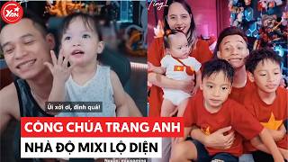 Công chúa Trang Anh nhà Độ Mixi lộ diện #domixi