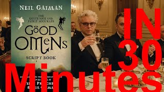 The Quite Nice and Fairly Accurate Good Omens Script Book in 30 minutes. Neil Gaiman Audio Book