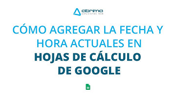 Cómo agregar la fecha y hora actuales en Hojas de cálculo de Google