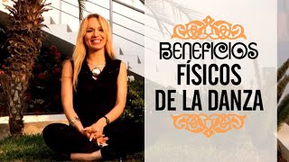 BENEFICIOS FÍSICOS DE LA DANZA | Mejora tu salud Sexual | Alivia Dolores Menstruales y Más