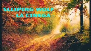 SLEEPING WOLF - LA CINEGA [ SOUND ]
