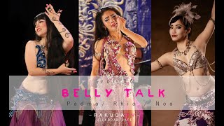 Bellydance Channel "BELLYTALK" Rhia, Padma, Noa