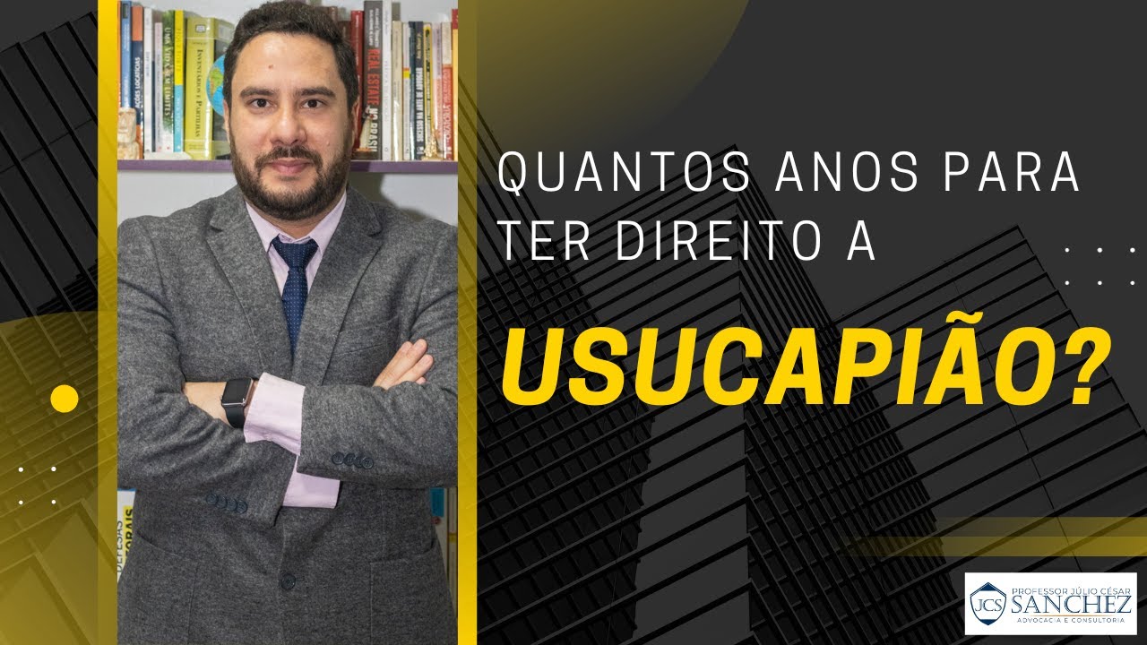 Quantos anos para ter direito a Usucapião? - YouTube