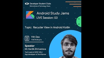 Recycler View in Android Kotlin | Android Study Jams | Session: 03 | Google DSC | BIT Mesra.