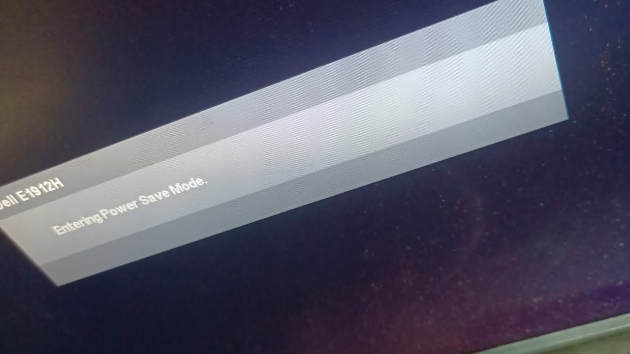 Dell model no 1912cH Entering Power Save Mode. error ......