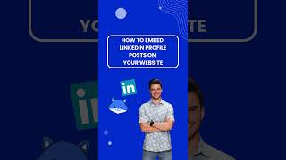 Embed LinkedIn Profile Posts on your website using a widget