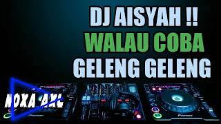 DJ walau  coba  geleng  geleng