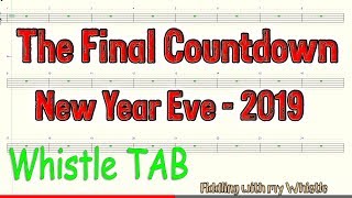 The Final Countdown - New Years Eve 2019 - Europe - Tin Whistle - Play Along Tab Tutorial