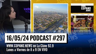 Copano News #297 | EN VIVO | 16/05/2024