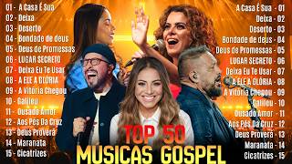 As Melhores Músicas Gospel Mais Tocadas Que Tocam A Alma , Hinos, Louvores De Adoração 2026