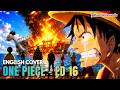 [English Cover] ONE PIECE - Ending ED 16 😭🚢 | Dear Friends by TRIPLANE Going Merry Insert Song AMV