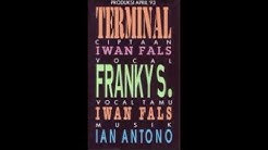 Full Album FRANKY S  & IWAN FALS   TERMINAL 1993  - Durasi: 45:05. 