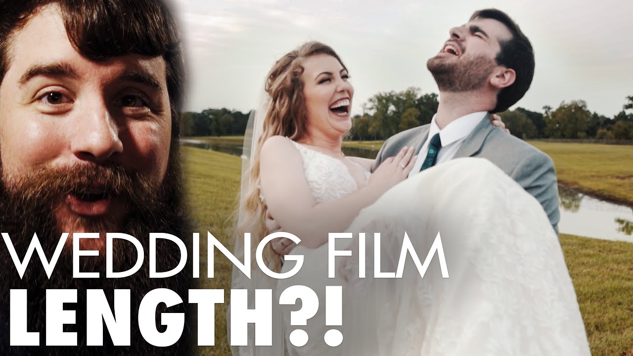 How Long Should A Wedding Video Be