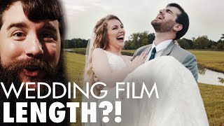 What is the perfect wedding film length? | Wedding Film Editing Tips!