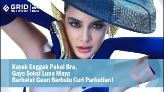 Kayak Enggak Pakai Bra, Gaya Seksi Luna Maya Berbalut Gaun Berbulu Curi Perhatian!
