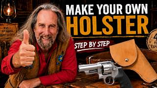 How To Make a Custom Leather Holster - Complete Step By Step Guide (4K)