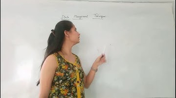 STATE MANAGEMENT TECHNIQUES