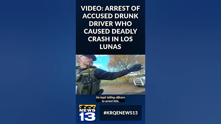 VIDEO: Arrest of accused drunk driver who caused deadly crash in Los Lunas