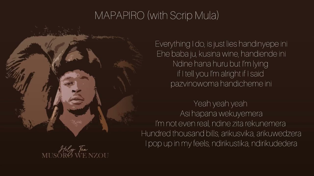 Holy Ten ft Scrip Mula - Mapapiro (Musoro weNzou Album  )