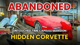 ABANDONED Untouched Time Capsule Mansion - We Found a Hidden Corvette Inside!