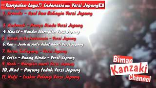 Kartonyono medot janji Mundur alon-alon versi jepang⇨ KumpulanLagu♬ Indonesia🇲🇨 Versi Jepang 🇯🇵