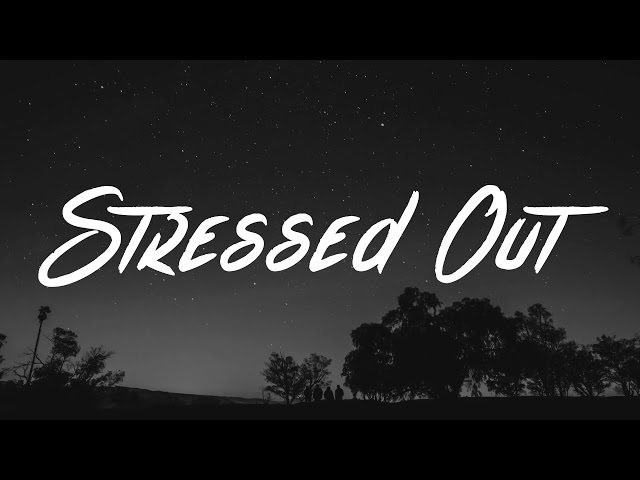 Stressed out - Twenty one pilots - 1 hour class=