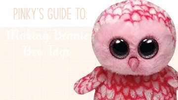 Pinky’s Guide To: Making Beanie Boo Tags (Episode #3)