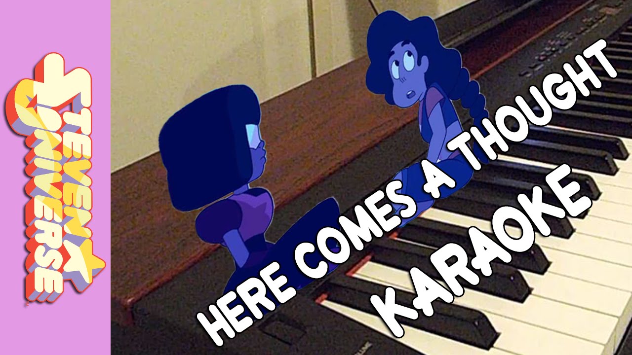 Here Comes A Thought - Steven Universe【Piano Karaoke Instrumental】