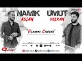 Namik aslan esmer cwan ft umut volkan