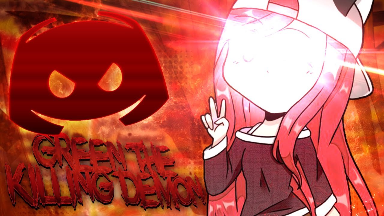 Green The Killing Demon (Discord Troll)