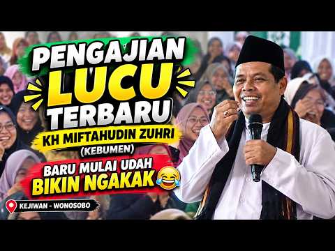 PENGAJIAN LUCU KH MIFTAHUDIN ZUHRI TERBARU 2026 LIVE KEJIWAN WONOSOBO