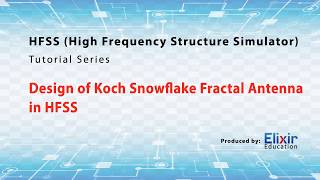 Design of Koch Snowflake Fractal Antenna in HFSS [Full HD]