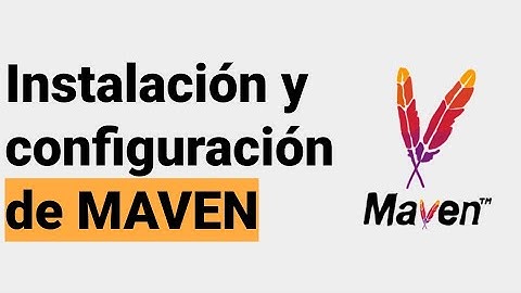 Instalación y configuración de Maven