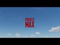 Project max teaser