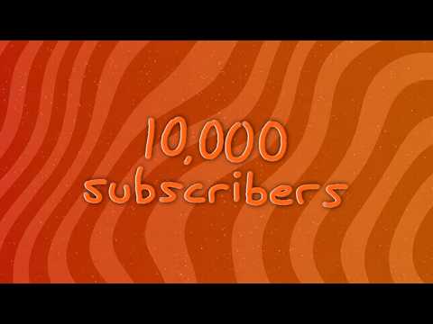 10,000 Subscribers