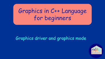Lesson 1   C++ Language   Graphics driver and graphics mode