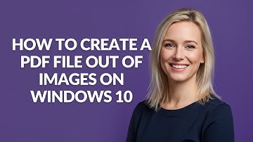 How to Create a Pdf File Out Of Images on Windows 10 - Julia
