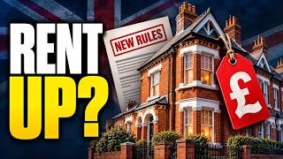 Why New UK Rent Laws Are Secretly Costing You More