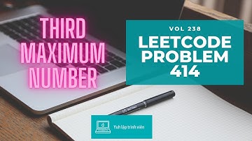 Vol238 - Leetcode - Problem 414 - Third maximum number - Golang - Phỏng vấn - Thuật toán