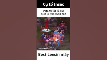 Cụ tổ Insec - Leesin Máy siêu khủng khiếp #shorts