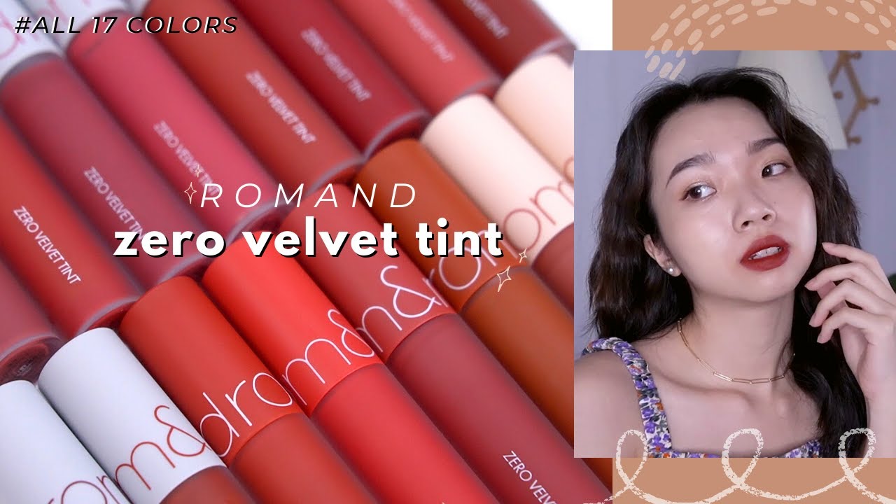 (EngCC) Swatch & Review Full 17 Màu ROMAND ZERO VELVET TINT (Baked Velvet + Shell Nude) | Trang